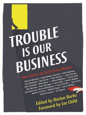 cover image of Trouble Is Our Business